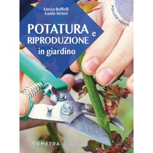 Potatura e riproduzione in giardino