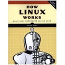 How Linux Works - Brian Ward