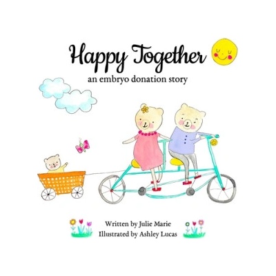 Happy Together, an embryo donation story | Ashley Lucas