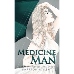 Medicine Man | Saffron A. Kent (ISBN: 9781087947730)