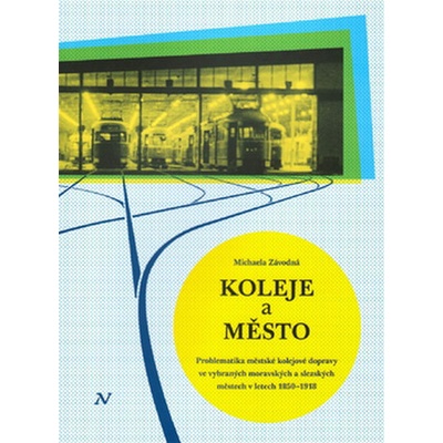 Koleje a město