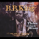 Three O'clock Blues - B.B. King LP