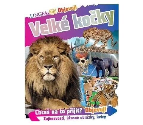 Objevuj! Velké kočky - Lingea