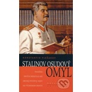 Stalinov osudový omyl - Konstantin Plešakov