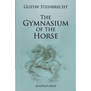 Gymnasium of the Horse | Gustav Steinbrecht (ISBN: 9780933316256)