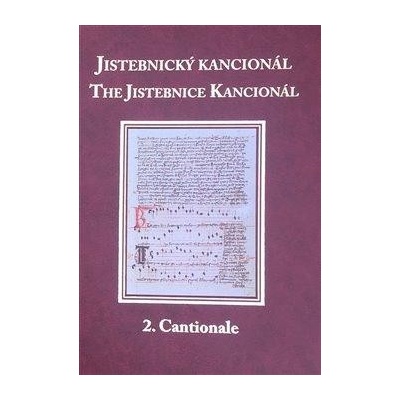 Jistebnický kancionál. 2. svazek Cantionale