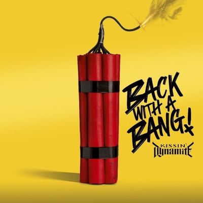 Kissin' Dynamite : Back With A Bang LP