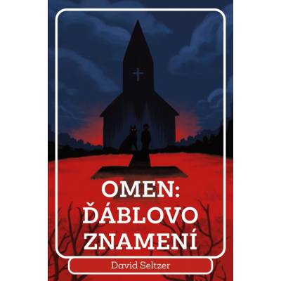 Omen: Ďáblovo znamení - David Seltzer
