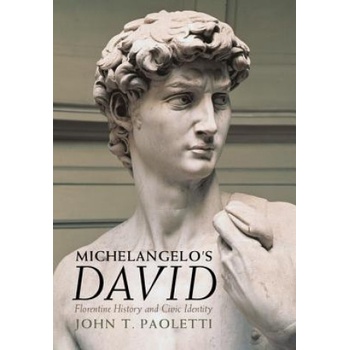 Michelangelo's David | John T. Paoletti