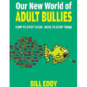 Our New World of Adult Bullies | EDDY BILL (ISBN: 9780757325106)