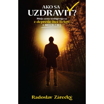 Ako sa uzdraviť?