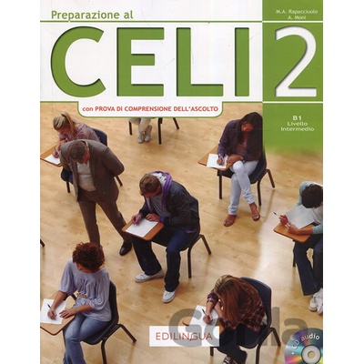 Preparazione al Celi 2 B1 + CD Audio - M.A. Rapacciuolo