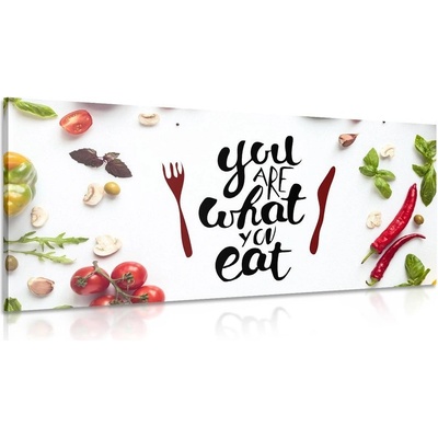 Obraz s nápisom - You are what you eat