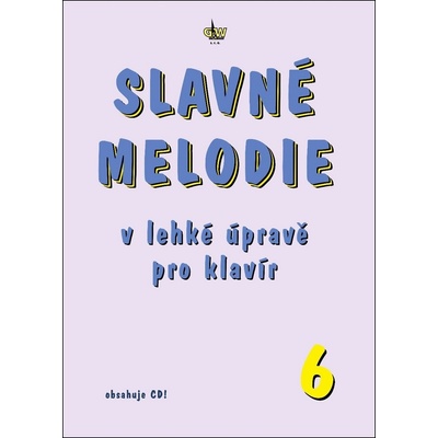 Slavné melodie v lehké úpravě pro klavír 6