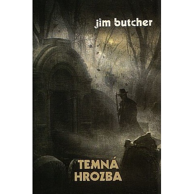 Temná hrozba - Jim Butcher