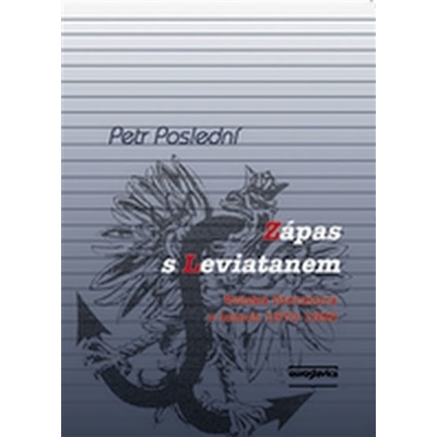 Zápas s Leviatanem - Polská literatura v letech 1970-1990 - Poslední Petr