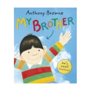 My Brother | Anthony Browne (2009)