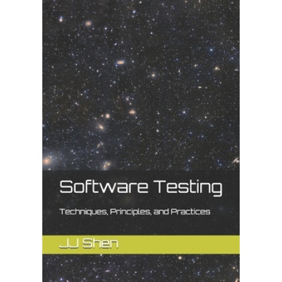 Software Testing: Techniques, Principles, and Practices