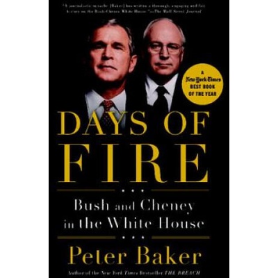Days of Fire | Peter Baker