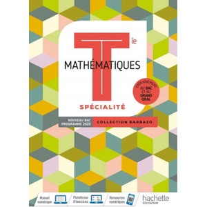 Barbazo Mathématiques Spécialité terminales - Livre élève - Ed. 2020 | Eric Barbazo, Jean-Baptiste Devynck, Dominique Grihon, Pierre Grihon, Benoît Lafargue, Philippe Le Poezeller, Sébastien Maimaran, Anne Malibert, Corinne Ondriozola, Florence Picart (IS