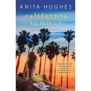 California Summer | Anita Hughes (ISBN: 9781250166654)