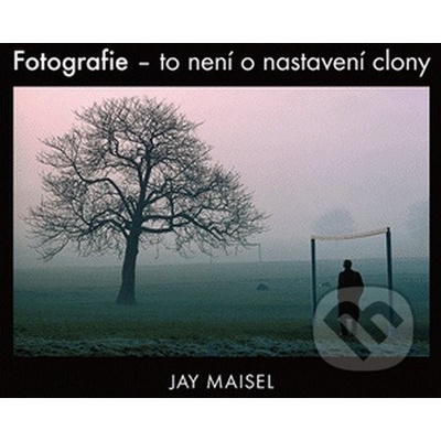 Fotografie – to není o nastavení clony