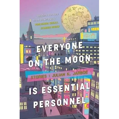 Everyone on the Moon is Essential Personnel | Julian K. Jarboe