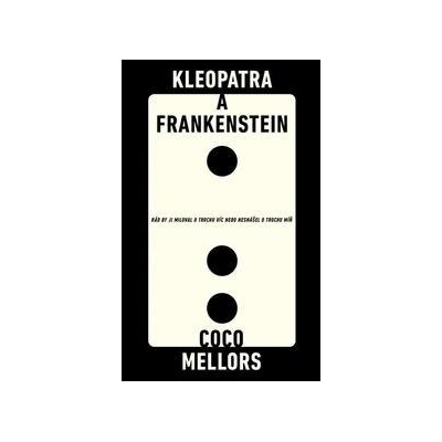 Kleopatra a Frankenstein - Coco Mellors