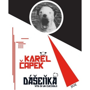 Dasenka. Vita di un cucciolo | Karel Capek (ISBN: 9788894556681)