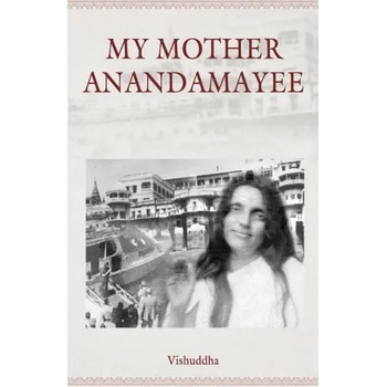 Image 1 of My Mother Anandamayee | Vishuddha