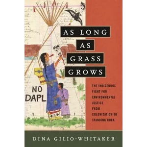 As Long as Grass Grows | Dina Gilio-Whitaker (ISBN: 9780807028360)
