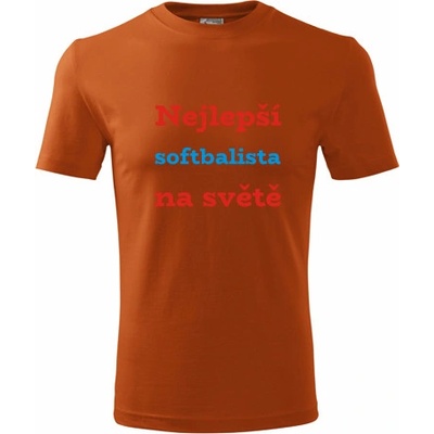 Tričko nejlepší softbalista na světě dárek pro hráče softballu oranžové