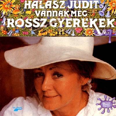 Universal Halász Judit: Vannak Még Rossz Gyerekek - CD (073384)