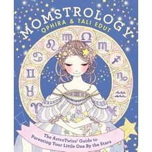 Momstrology: The Astrotwins' Guide to Parenting Your Little One by the Stars Edut OphiraPaperback