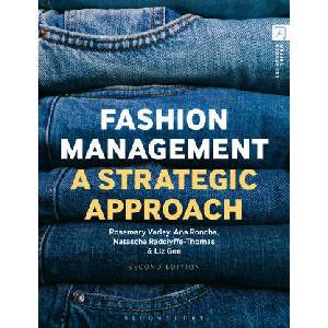 Fashion Management | Ana Roncha, Natascha Radclyffe-Thomas, Liz Gee (ISBN: 9781350340565)