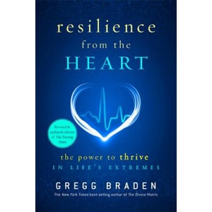 Resilience from the Heart | Gregg Braden (ISBN: 9781401929268)