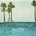 Poolside - Pacific Standard Time (2 ) LP