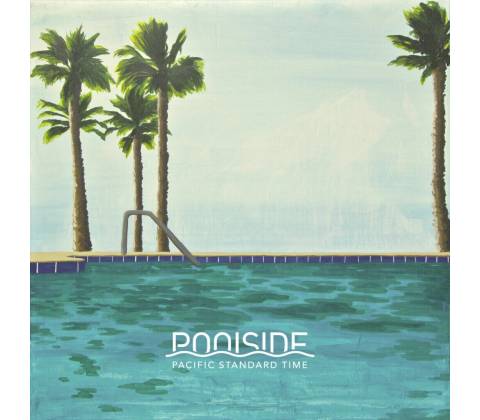 Poolside - Pacific Standard Time (2 ) LP
