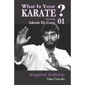 What Is Your KARATE? 01 featuring Ademir Da Costa | Ademir Da Costa, Bertland Kron, David Gottschalk (2026)