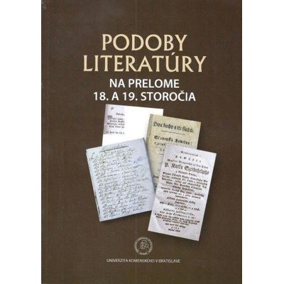 Podoby literatúry na prelome 18. a 19. storočia