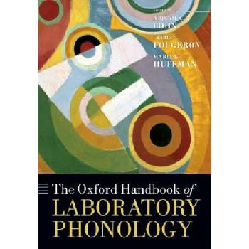 Oxford Handbook of Laboratory Phonology | Abigail C Cohn