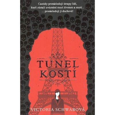 Tunel kostí Cassidy Blake 2 - Victoria Schwab