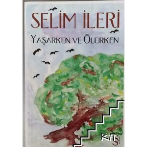 Yaşarken ve Ölürken (ISBN: 9789752896543)
