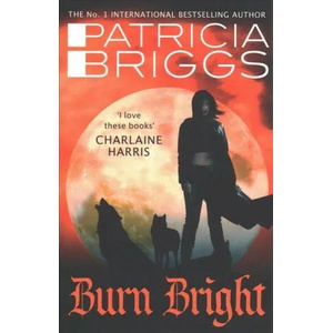 Burn Bright | Patricia Briggs (ISBN: 9780356506005)