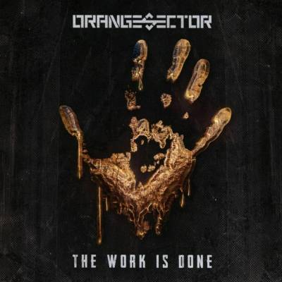 Orange Sector - The Work Is Done CD