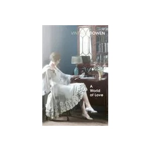World Of Love | Elizabeth Bowen (ISBN: 9781784873950)