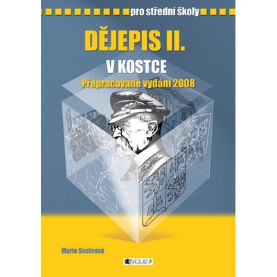 Dějepis II. v kostce pro střední školy Marie Sochrová