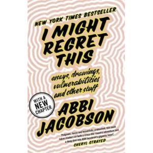 I Might Regret This | Abbi Jacobson (ISBN: 9780349010885)