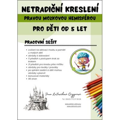 Netradiční kreslení pravou mozkovou hemisférou pro děti od 5 let - Jana Laštovičková Grygarová