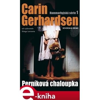 Perníková chaloupka. Hammarbyjská série 1 - Carin Gerhardsen